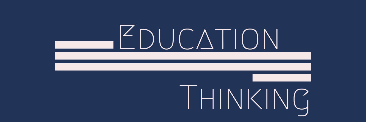 Education Thinking